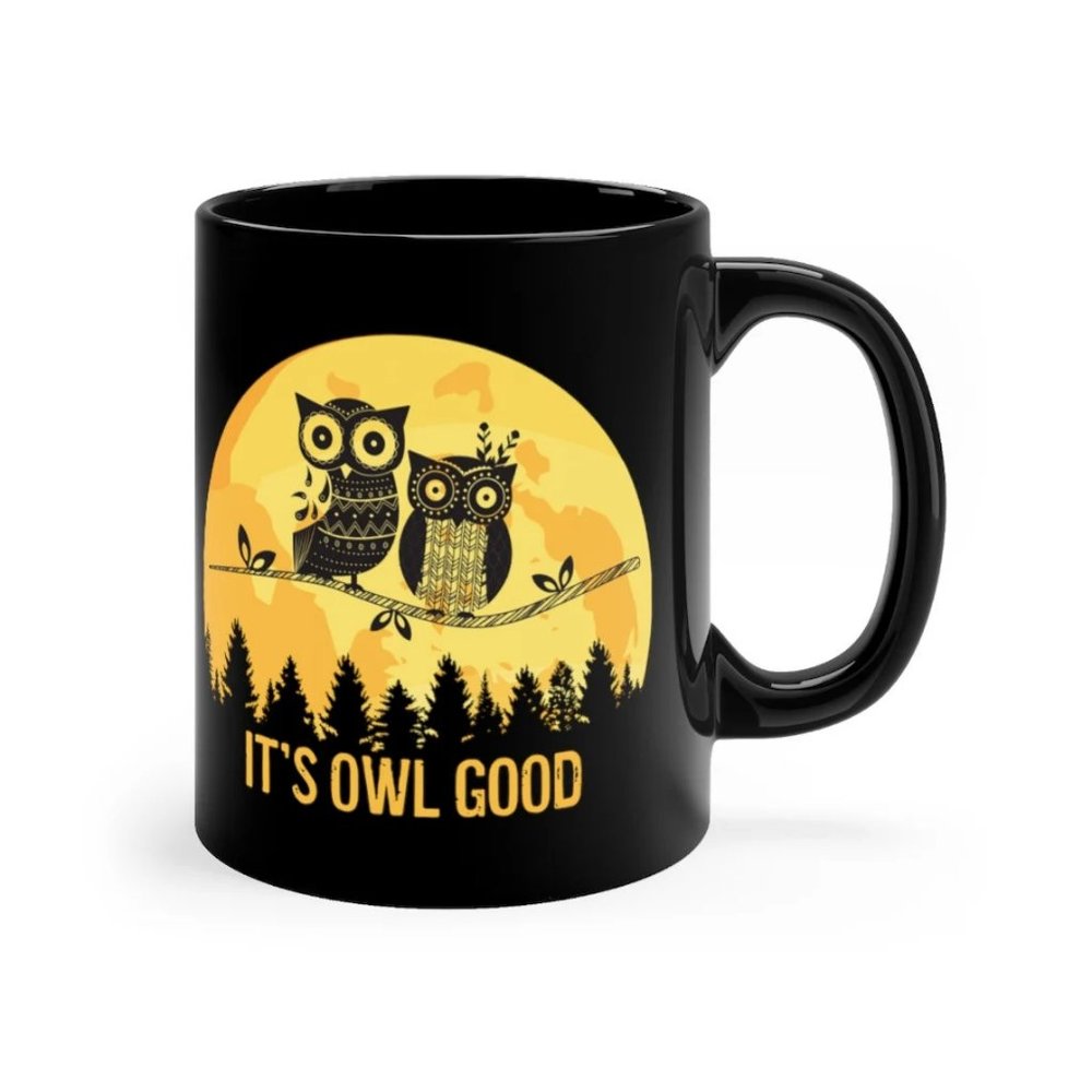 It's Owl Good Cute Owl Mug, Funny Owl Pun Mug 11oz